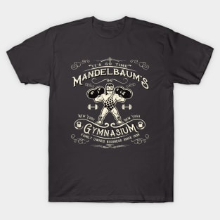 Mandelbaum's Gym It's Go Time T-Shirt